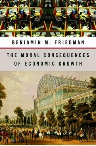 Cover of The Moral Consequences of Economic Growth