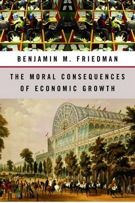 Book cover for The Moral Consequences of Economic Growth