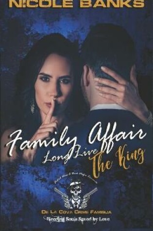 Cover of A Family Affair--long live the king, Florida De La Cova Crime Famiglia