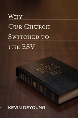 Cover of Why Our Church Switched to the ESV