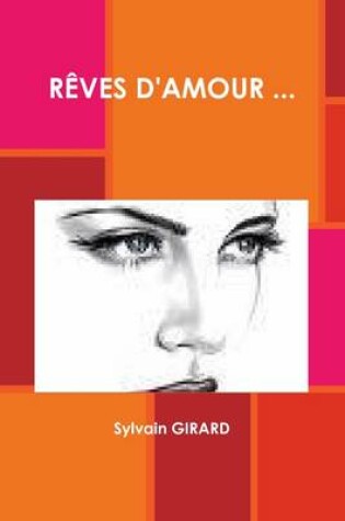 Cover of Reves D'Amour ...