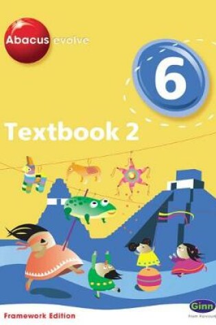 Cover of Abacus Evolve Framework Edition Year 6/P7: Textbook 2