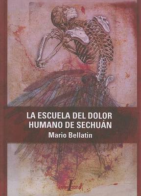 Cover of La Escuela del Dolor Humano de Sechuan