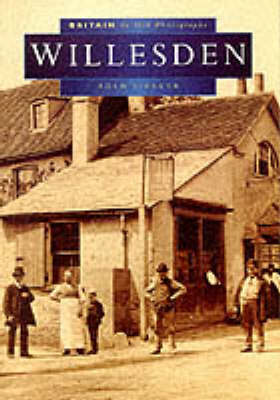 Book cover for Willesden in Old Photographs