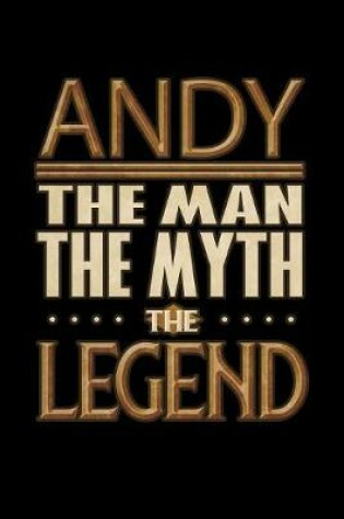 Cover of Andy The Man The Myth The Legend