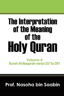 Cover of The Interpretation of The Meaning of The Holy Quran Volume 6 - Surah Al-Baqarah verse 237 to 261