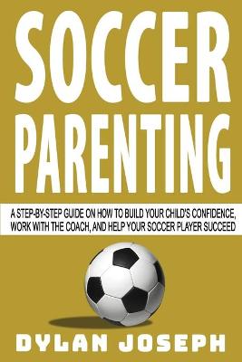 Book cover for Soccer Parenting