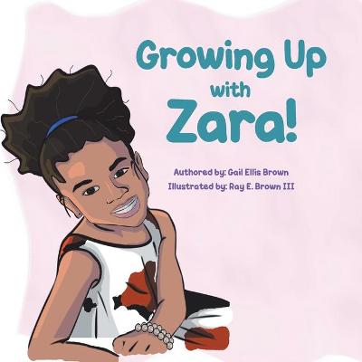 Cover of Growing Up With Zara!