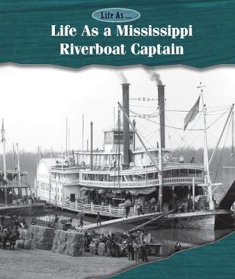 Book cover for Life as a Mississippi Riverboat Captain