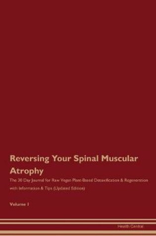 Cover of Reversing Your Spinal Muscular Atrophy