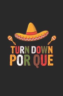 Book cover for Turn Down Por Que