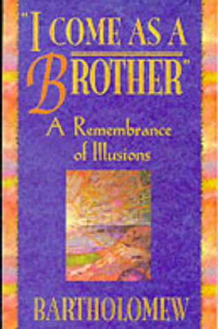 Cover of I Come as a Brother