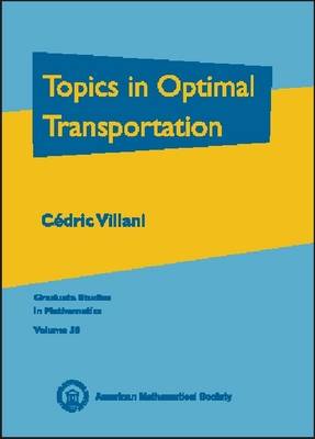 Book cover for Topics in Optimal Transportation