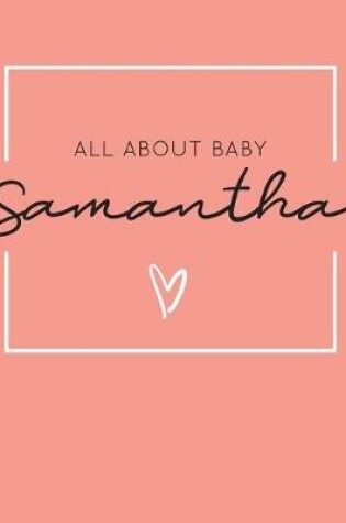 Cover of All About Baby Samantha