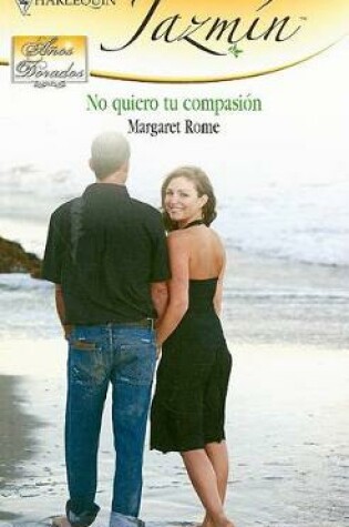 Cover of No Quiero Tu Compasi�n