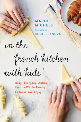 Cover of In the French Kitchen with Kids