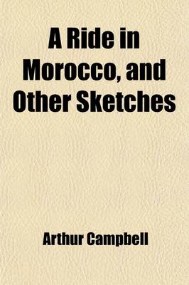 Book cover for A Ride in Morocco, and Other Sketches