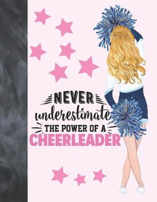 Book cover for Never Underestimate The Power Of A Cheerleader