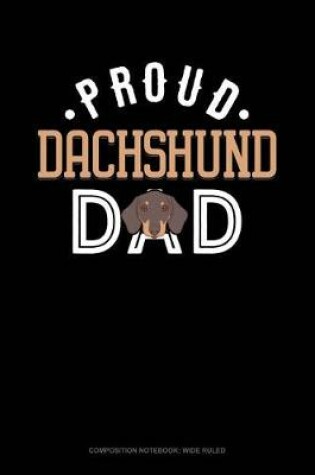 Cover of Proud Dachshund Dad