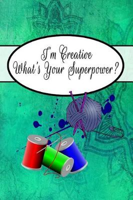 Book cover for I'm Creative What's Your Superpower?