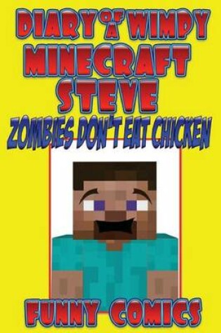 Cover of Diary of a Wimpy Minecraft Steve