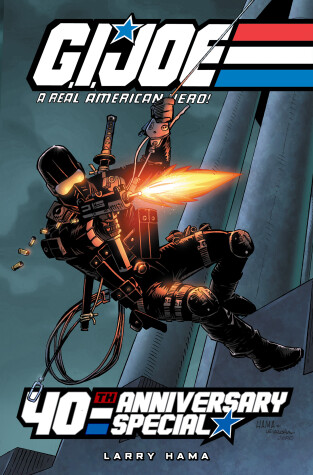 Book cover for G.I. Joe: A Real American Hero: 40th Anniversary Special Deluxe Edition