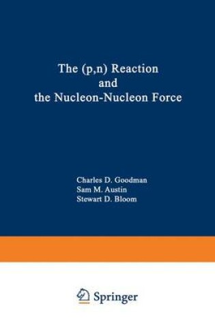 Cover of PN Reaction and the Nucleon-Nucleon Force