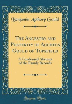 Book cover for The Ancestry and Posterity of Accheus Gould of Topsfield