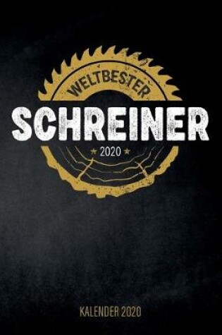 Cover of Weltbester Schreiner 2020 - Kalender 2020