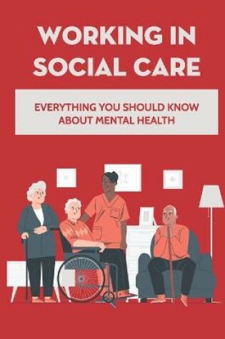 Cover of Working In Social Care