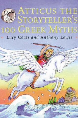 Cover of Atticus the Storyteller's 100 Greek Myths