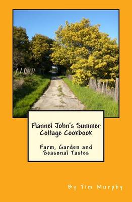 Book cover for Flannel John's Summer Cottage Cookbook