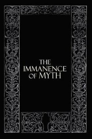 Cover of The Immanence of Myth