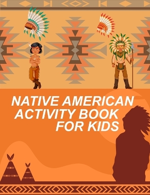 Book cover for Native American Activity Book For Kids