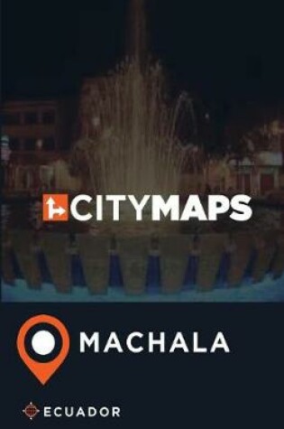 Cover of City Maps Machala Ecuador