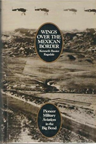 Cover of Wings over the Mexican Border