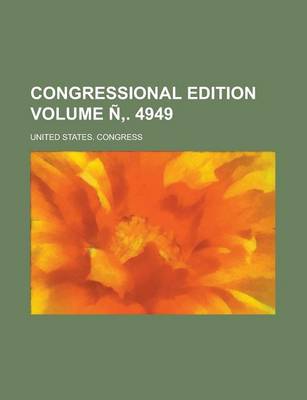 Book cover for Congressional Edition Volume N . 4949