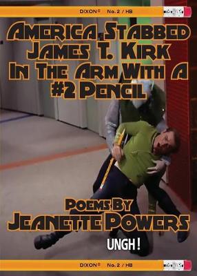 Book cover for America Stabbed James T Kirk in the Arm with a #2 Pencil