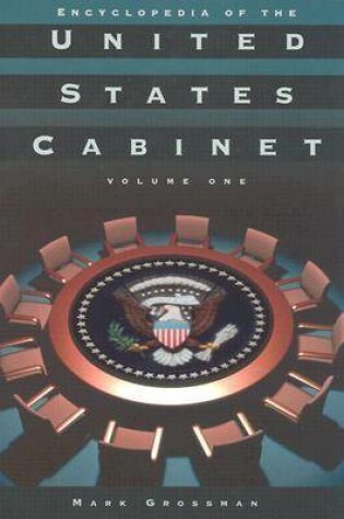 Cover of Encyclopedia of the United States Cabinet [3 volumes]