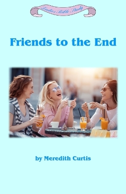 Book cover for Friends to the End