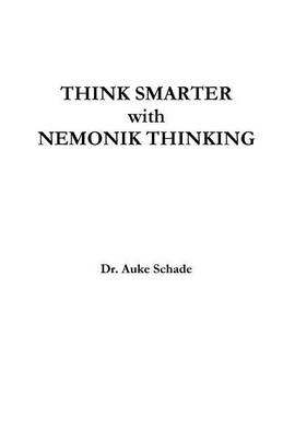 Book cover for Think Smarter with Nemonik Thinking