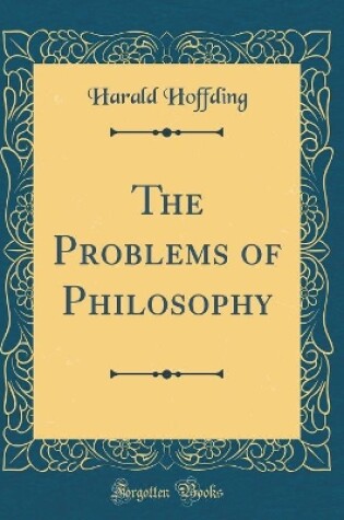 Cover of The Problems of Philosophy (Classic Reprint)