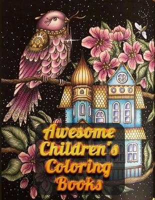 Book cover for Awesome Children's Coloring Books