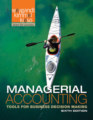 Book cover for Managerial Accounting: Tools for Business Decision Making 6e + Wileyplus Registration Card