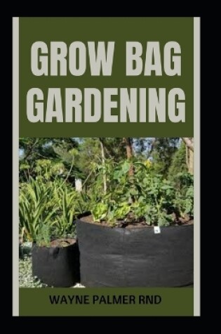 Cover of Grow Bag Gardening