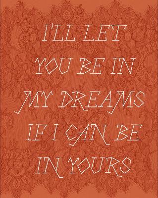 Book cover for I'll let you be in my dreams if I can be in yours