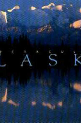 Cover of Spectacular Alaska