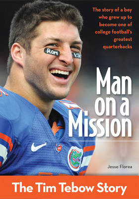 Book cover for Man on a Mission: The Tim Tebow Story