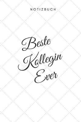 Book cover for Beste Kollegin Ever Notizbuch