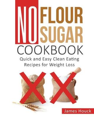 Book cover for No Flour No Sugar